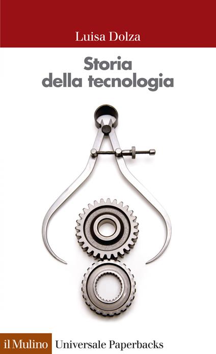 Storia della tecnologia - Luisa Dolza - ebook