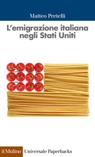 L' emigrazione italiana negli Stati Uniti