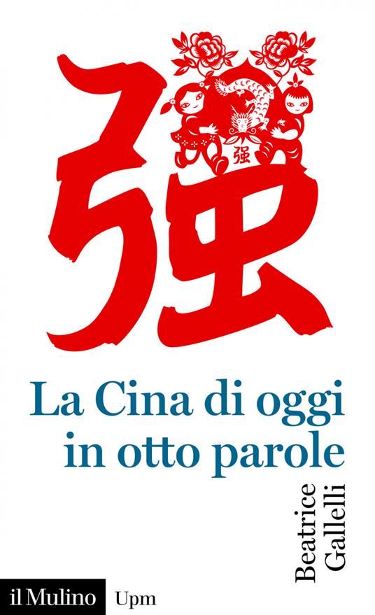 La Cina di oggi in otto parole - Beatrice Gallelli - ebook