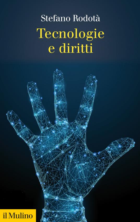 Tecnologie e diritti - Stefano Rodotà,G. Alpa,M. R. Marella,G. Marini - ebook
