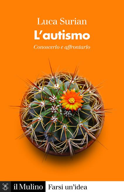 L' autismo. Conoscerlo e affrontarlo - Luca Surian - ebook