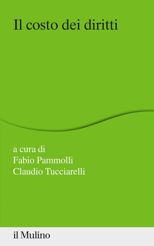 Il costo dei diritti - Fabio Pammolli,Claudio Tucciarelli - ebook