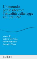 Un metodo per le riforme: l'attualità della legge 421 del 1992