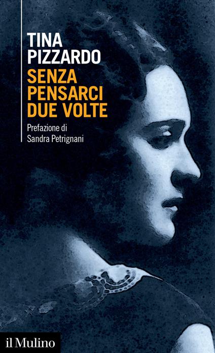 Senza pensarci due volte - Tina Pizzardo - ebook