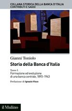 Storia della Banca d'Italia. Vol. 1: Storia della Banca d'Italia