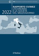 Rapporto Svimez 2022. L'economia e la società del Mezzogiorno