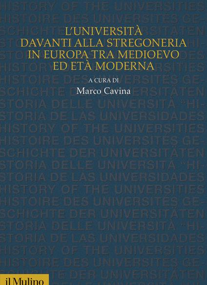 L'Università davanti alla stregoneria in Europa tra medioevo ed età moderna - copertina