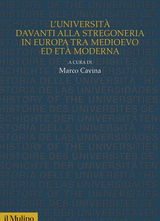 L'Università davanti alla stregoneria in Europa tra medioevo ed età moderna - copertina