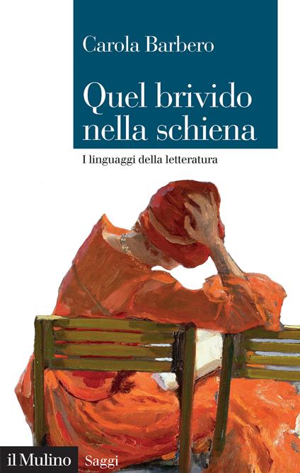 Quel brivido nella schiena. I linguaggi della letteratura - Carola Barbero - copertina