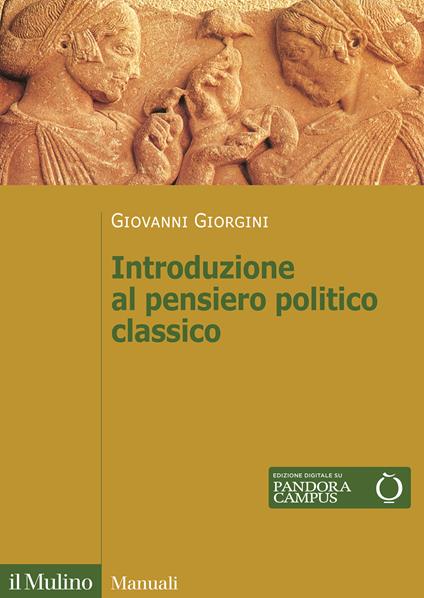 Introduzione al pensiero politico classico - Giovanni Giorgini - copertina