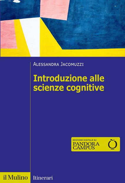 Introduzione alle scienze cognitive - Alessandra Jacomuzzi - copertina