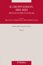 Il gruppo Edison: 1883-2023. Profili economici e societari. Nuova ediz.