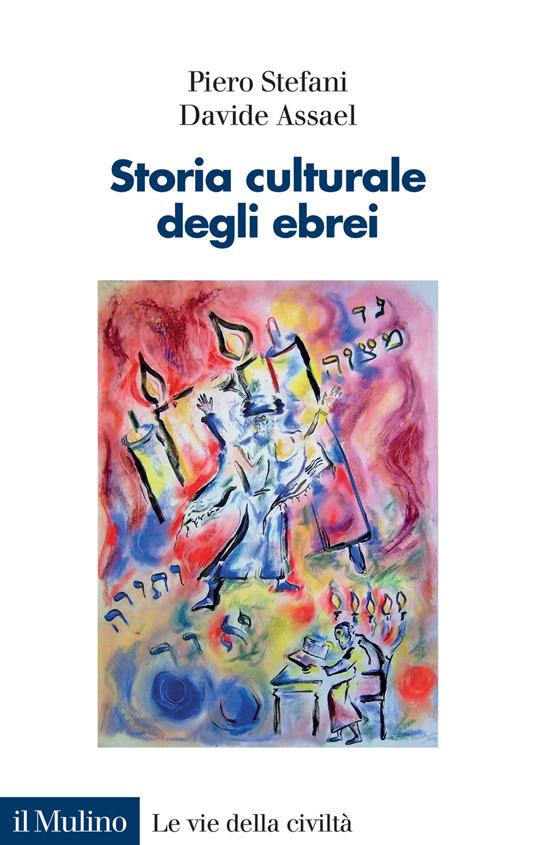Storia culturale degli ebrei - Piero Stefani,Davide Assael - copertina