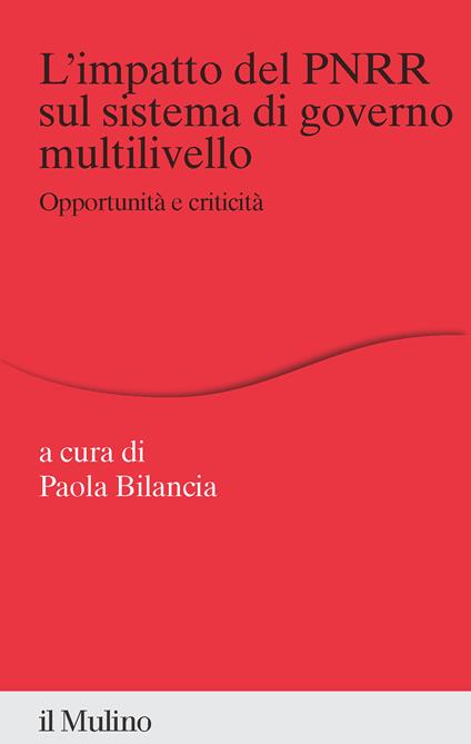 L'impatto del PNRR sul sistema di governo multilivello. Opportunità e criticità - copertina