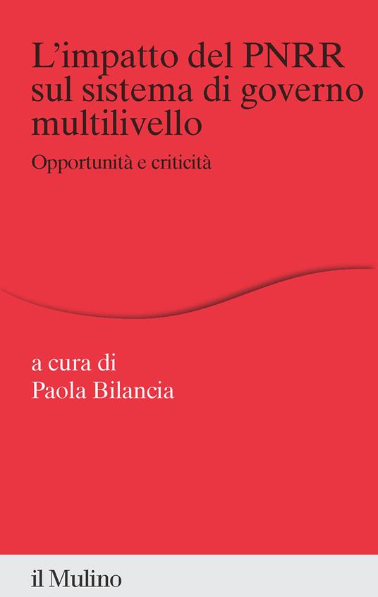 L'impatto del PNRR sul sistema di governo multilivello. Opportunità e criticità - copertina