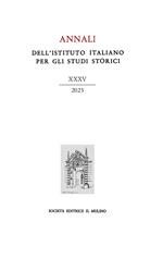 Annali dell'Istituto italiano per gli studi storici (2023). Vol. 35