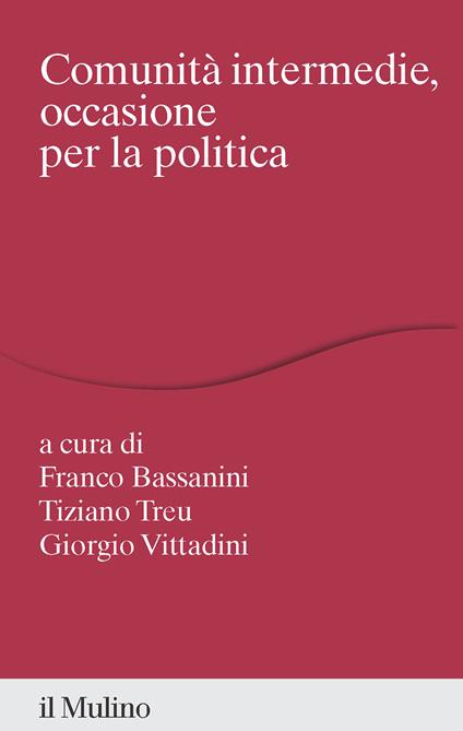 Comunità intermedie, occasione per la politica - copertina
