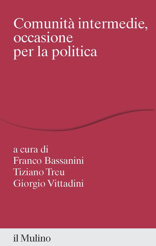 Comunità intermedie, occasione per la politica - copertina
