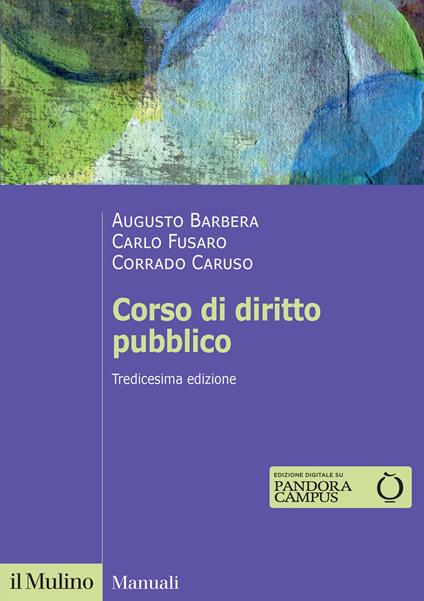 Corso di diritto pubblico. Nuova ediz. - Augusto Barbera,Carlo Fusaro,Corrado Caruso - copertina