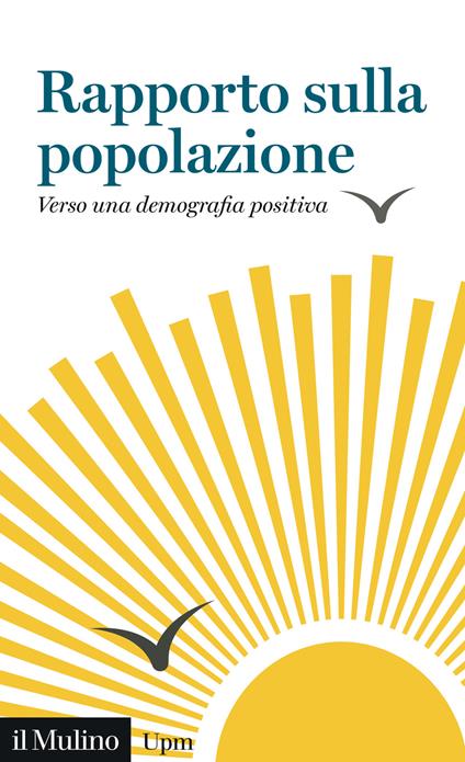 Rapporto sulla popolazione. Verso una demografia positiva - copertina