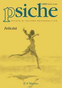 Libro Psiche. Rivista di cultura psicoanalitica (2025). Vol. 1 