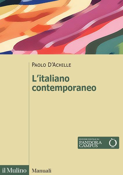 L'italiano contemporaneo. Nuova ediz. - Paolo D'Achille - copertina