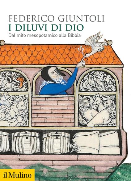 I diluvi di Dio. Dal mito mesopotamico alla Bibbia - Federico Giuntoli - copertina