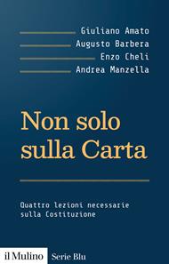 Non solo sulla Carta. Quattro lezioni necessarie sulla Costituzione