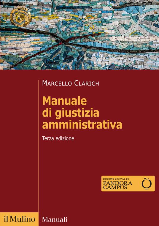 Manuale di giustizia amministrativa. Nuova ediz. - Marcello Clarich - copertina