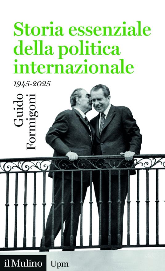 Storia essenziale della politica internazionale. 1945-2025 - Guido Formigoni - copertina