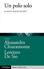 Un polo solo. Le elezioni politiche del 2022