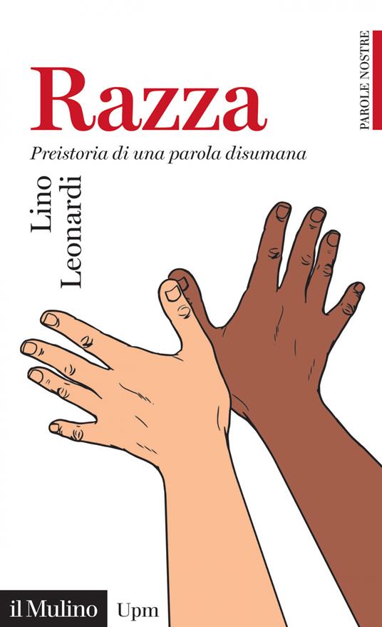 Razza. Preistoria di una parola disumana. Parole nostre - Lino Leonardi - ebook