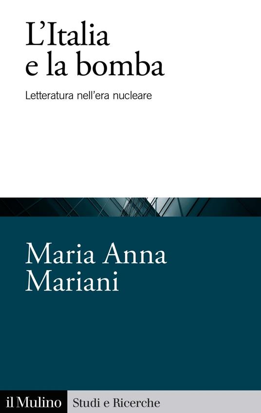 L'Italia e la bomba - Mariani Maria Anna - ebook