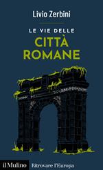 Le vie delle città romane