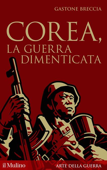 Corea, la guerra dimenticata - Breccia Gastone - ebook