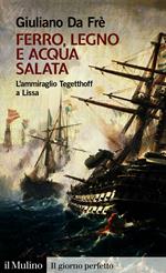 Ferro, legno e acqua salata