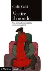 Vestire il mondo