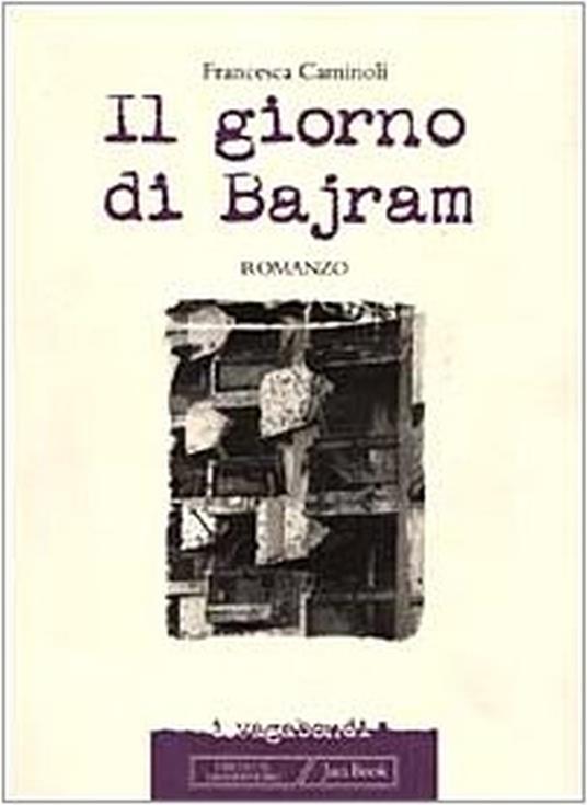 Il giorno di Bajram - Francesca Caminoli - 3