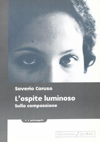 L'ospite luminoso sulla compassione - Saverio Caruso - copertina