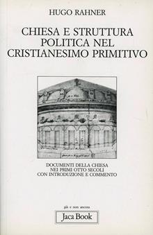 Chiesa e struttura politica nel cristianesimo primitivo