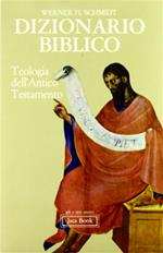 Dizionario biblico. Teologia dell'Antico Testamento