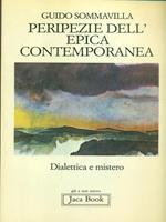 Peripezie dell'epica contemporanea. Dialettica e mistero