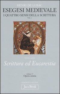 Esegesi medievale. Scrittura ed Eucarestia. I quattro sensi della scrittura. Vol. 1 - Henri de Lubac - copertina
