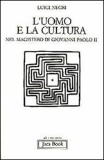 L'uomo e la cultura nel magistero di Giovanni Paolo II