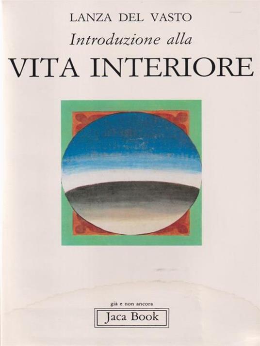 Introduzione alla vita interiore - Giuseppe G. Lanza Del Vasto - copertina