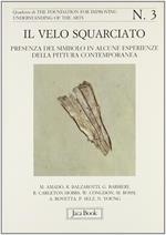 Il velo squarciato. Presenza del simbolo in alcune esperienze della pittura contemporanea