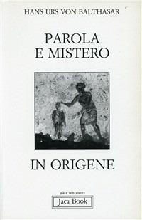 Parola e mistero in Origene