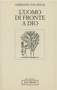 L'uomo di fronte a Dio