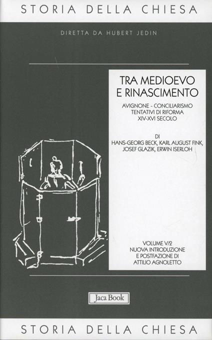Storia della Chiesa. Vol. 5/2: Tra Medioevo e Rinascimento (XIV-XVI secolo) - copertina