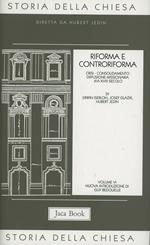 Storia della Chiesa. Vol. 6: Riforma e Controriforma